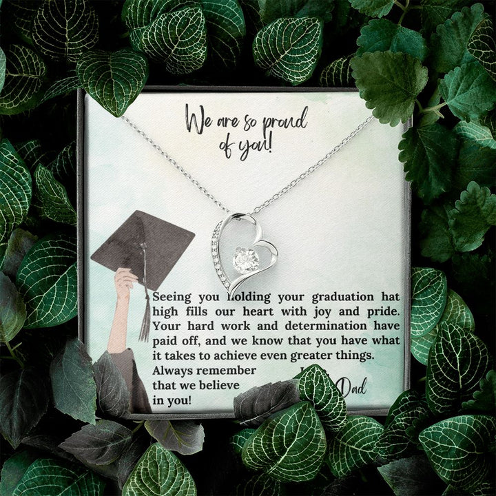 We are so proud of you | We know that you have what it takes to achieve even greater things - Forever Love Necklace