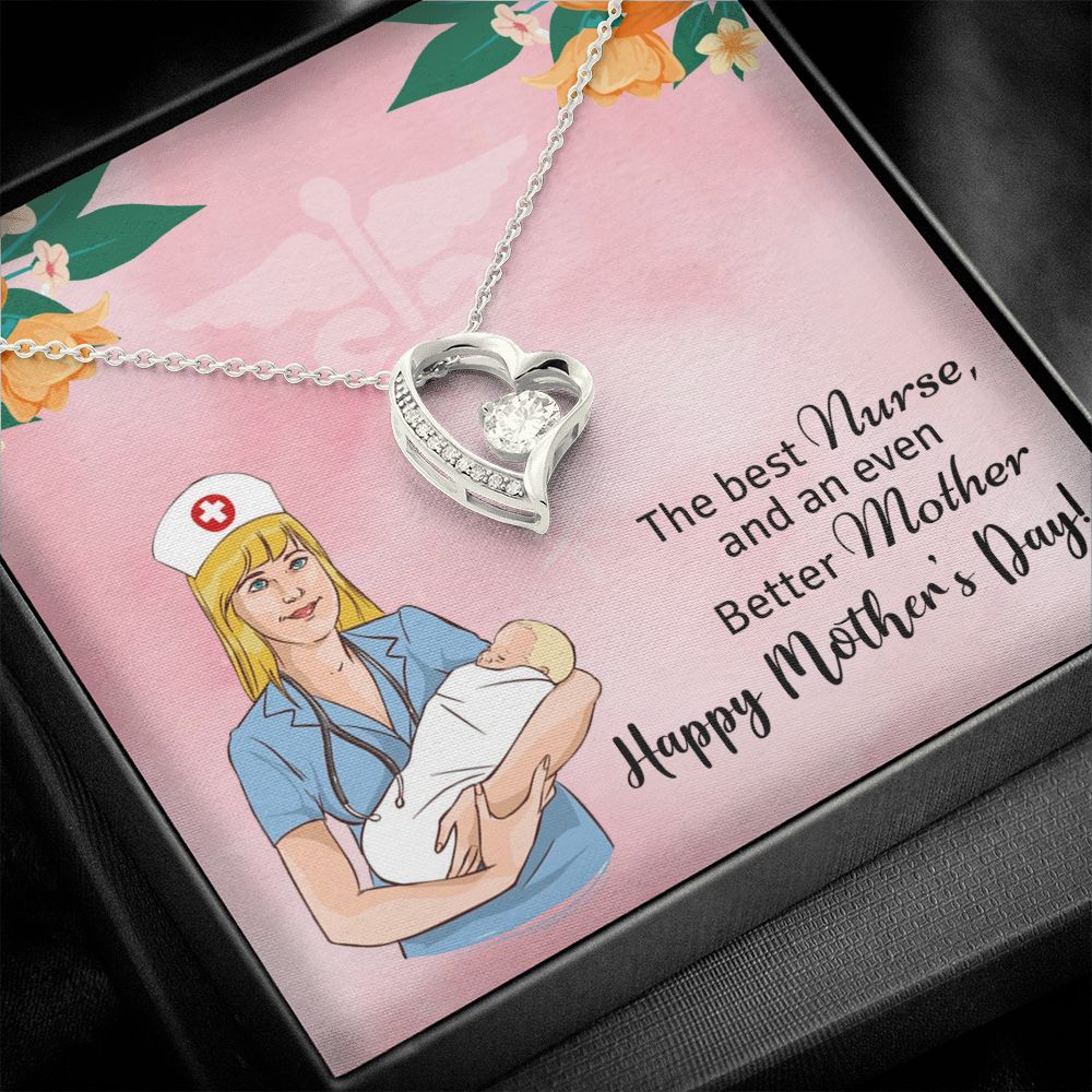 Happy Mother's Day | The best Nurse, and an even better Mother, Happy Mother's Day! - Forever Love Necklace