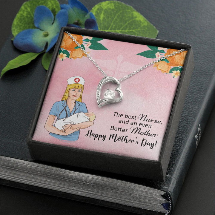 Happy Mother's Day | The best Nurse, and an even better Mother, Happy Mother's Day! - Forever Love Necklace