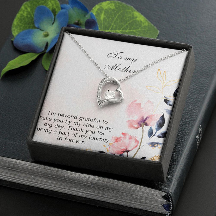 To My Mother | Thank you for being a part of my journey to forever - Forever Love Necklace