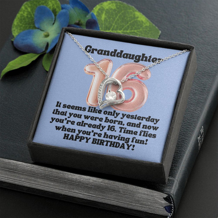 Granddaughter | It seems like only yesterday that you were born, and now you're already 16. Happy Birthday! - Forever Love Necklace