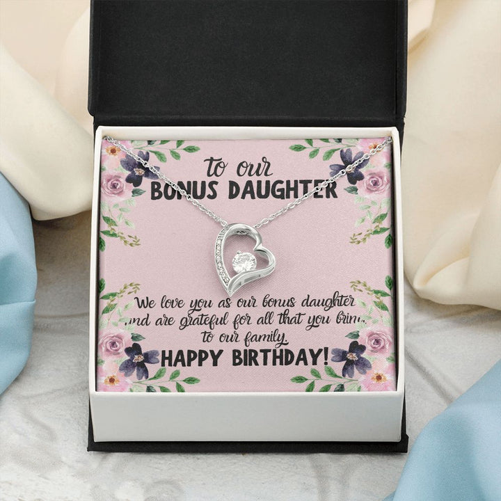 To our Bonus Daughter | We love you as our bonus daughter. Happy Birthday!  - Forever Love Necklace