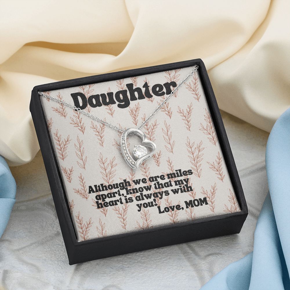 Daughter | Although we are miles apart, know that my heart is always with you! - Forever Love Necklace