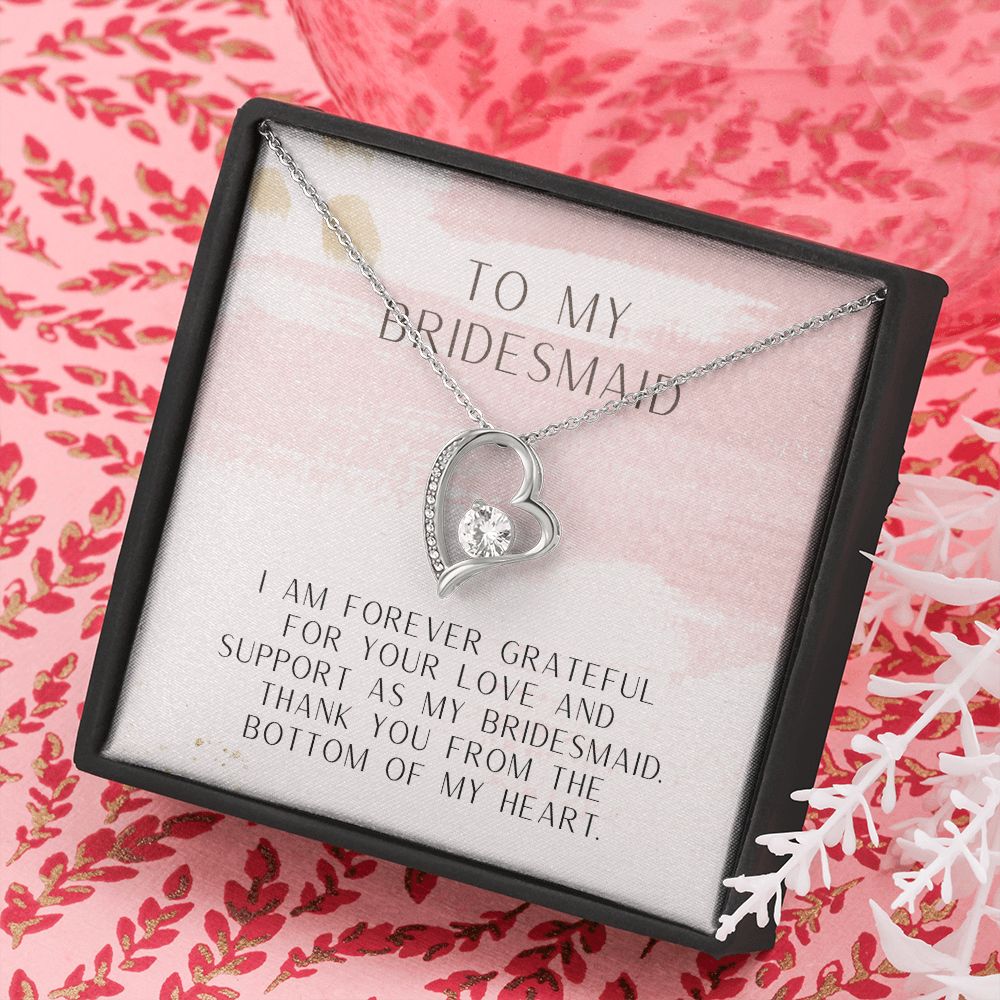 To My Bridesmaid | Thank you from the bottom of my heart - Forever Love Necklace