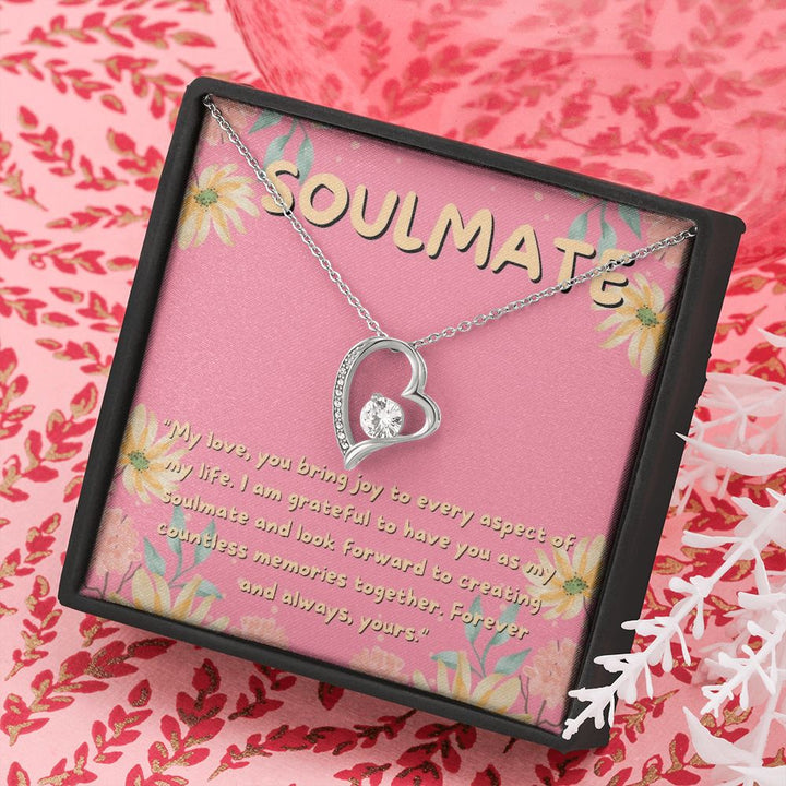 Soulmate | I am grateful to have you as my soulmate and look forward to creating countless memories together - Forever Love Necklace