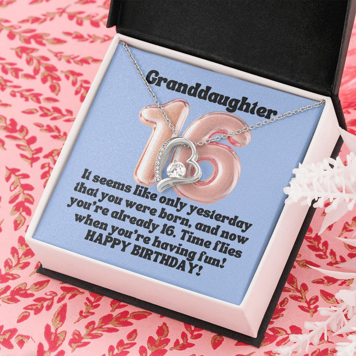 Granddaughter | It seems like only yesterday that you were born, and now you're already 16. Happy Birthday! - Forever Love Necklace