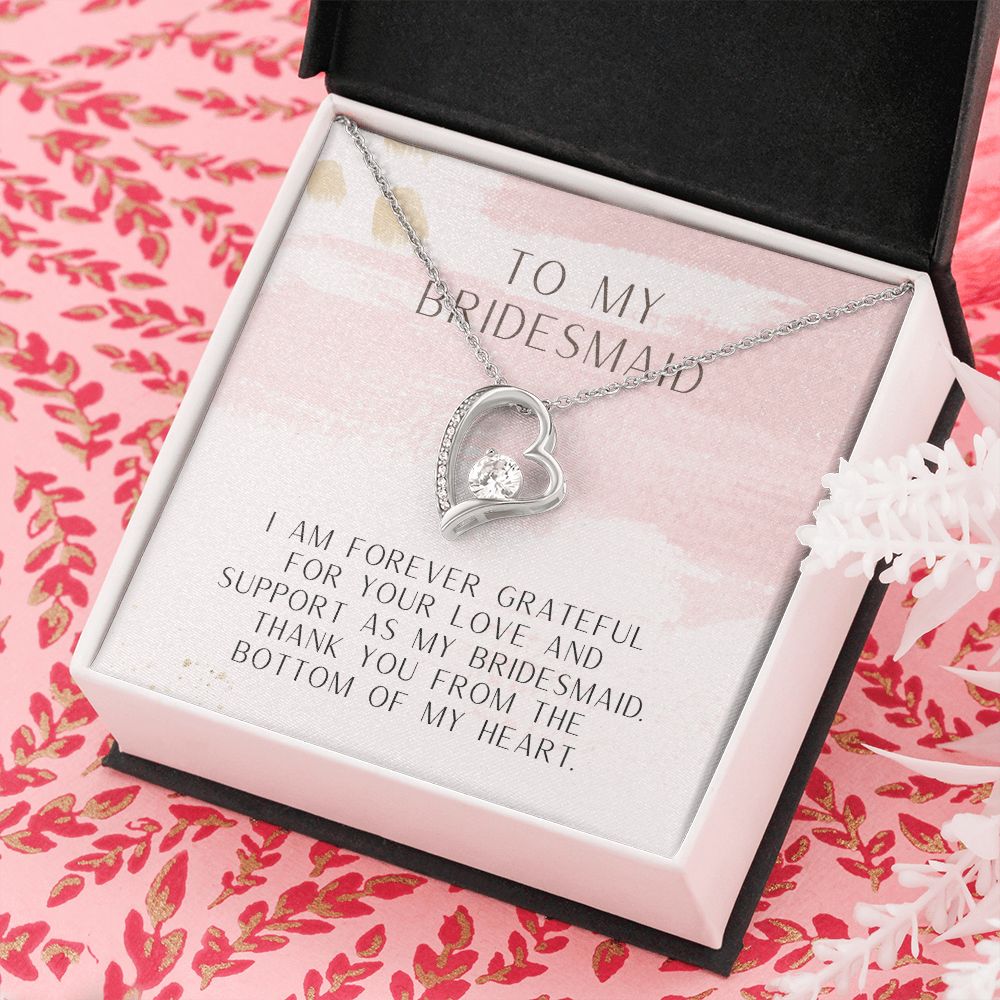 To My Bridesmaid | Thank you from the bottom of my heart - Forever Love Necklace