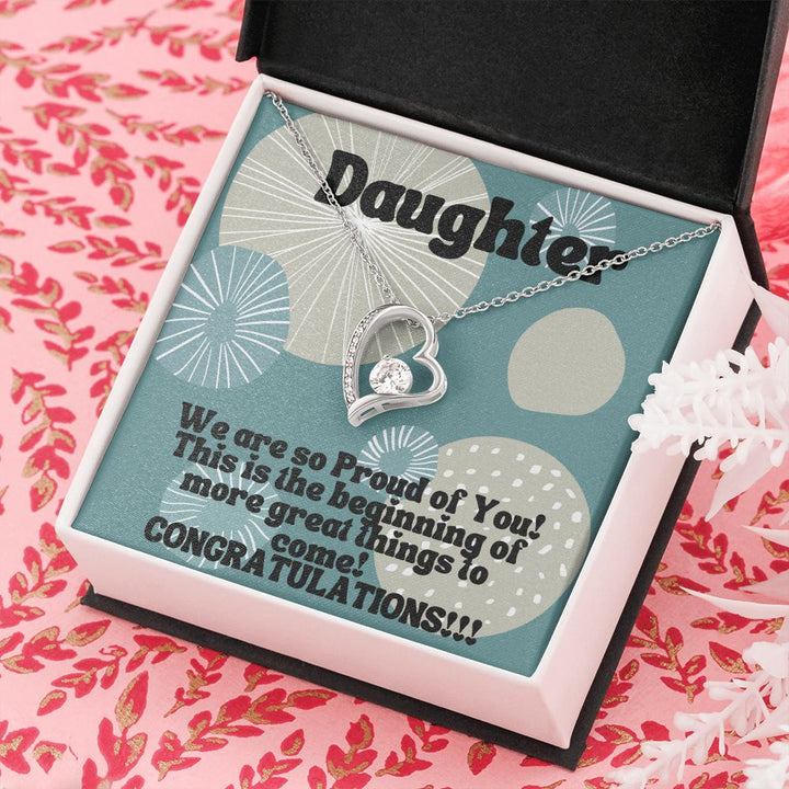 Daughter | This is the beginning of more great things to come! Congratulations!!! - Forever Love Necklace