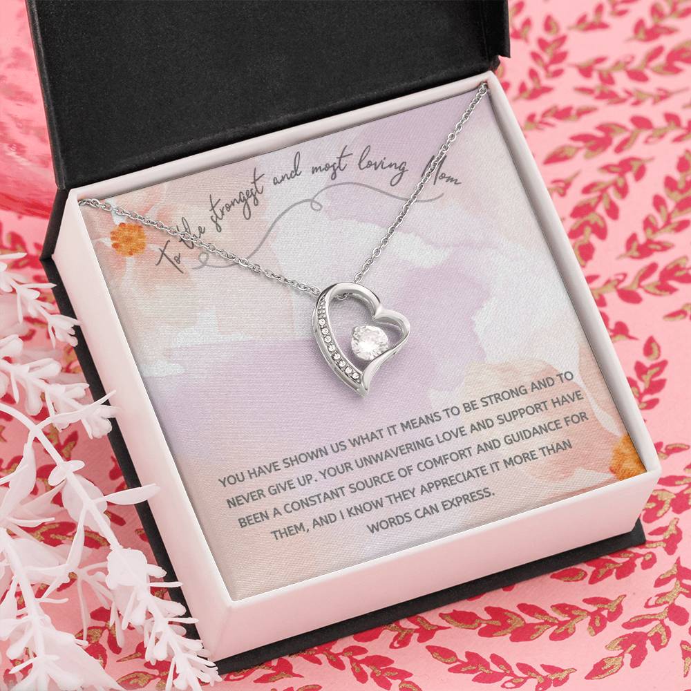 To the strongest and most loving Mom | Constant source of comfort and guidance for them - Forever Love Necklace with