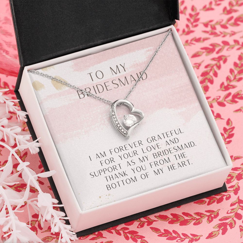 To My Bridesmaid | Thank you from the bottom of my heart - Forever Love Necklace