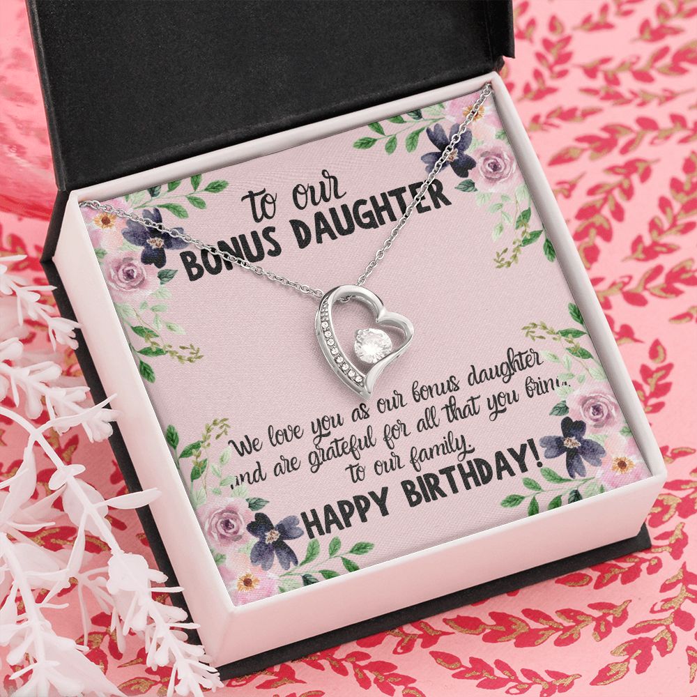 To our Bonus Daughter | We love you as our bonus daughter. Happy Birthday!  - Forever Love Necklace