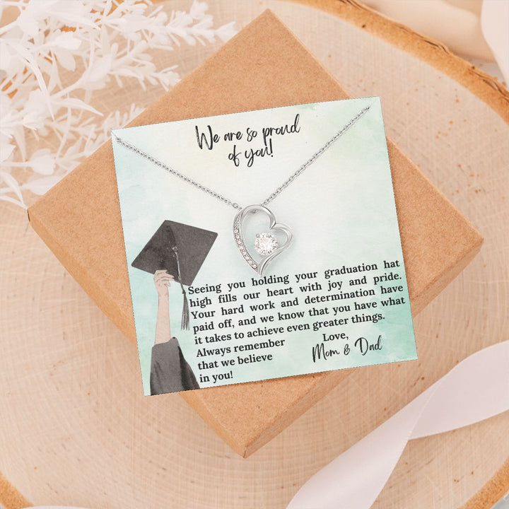 We are so proud of you | We know that you have what it takes to achieve even greater things - Forever Love Necklace