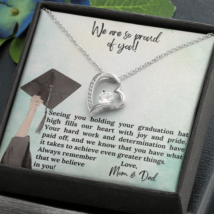 We are so proud of you | We know that you have what it takes to achieve even greater things - Forever Love Necklace