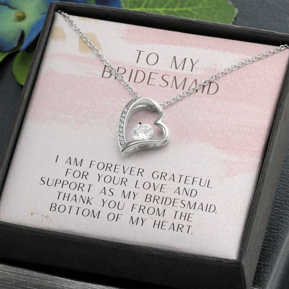 To My Bridesmaid | Thank you from the bottom of my heart - Forever Love Necklace