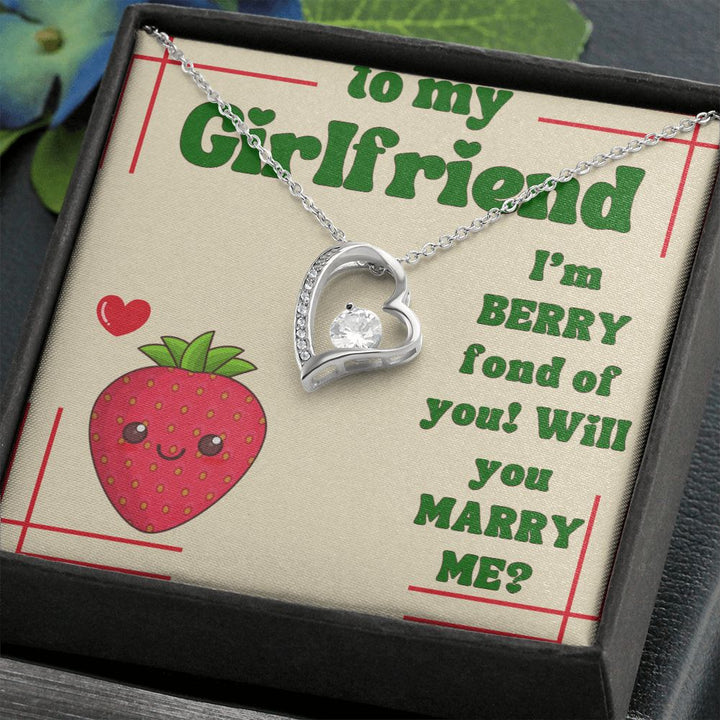 To My Girlfriend | I'm Berry fond of You! Will You Marry Me? - Forever Love Necklace