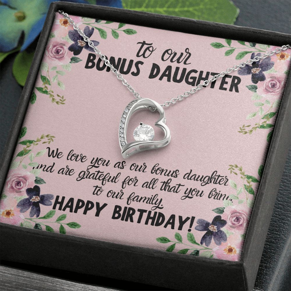 To our Bonus Daughter | We love you as our bonus daughter. Happy Birthday!  - Forever Love Necklace