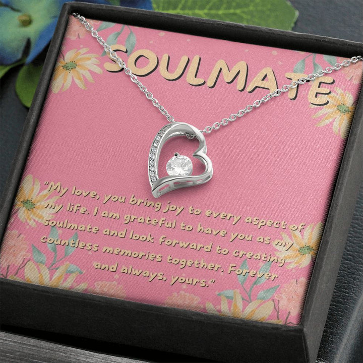 Soulmate | I am grateful to have you as my soulmate and look forward to creating countless memories together - Forever Love Necklace