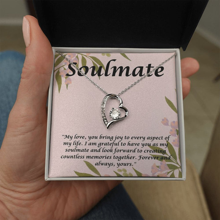 Soulmate | My Love, you bring joy to every aspect of my Life. - Forever Love Necklace