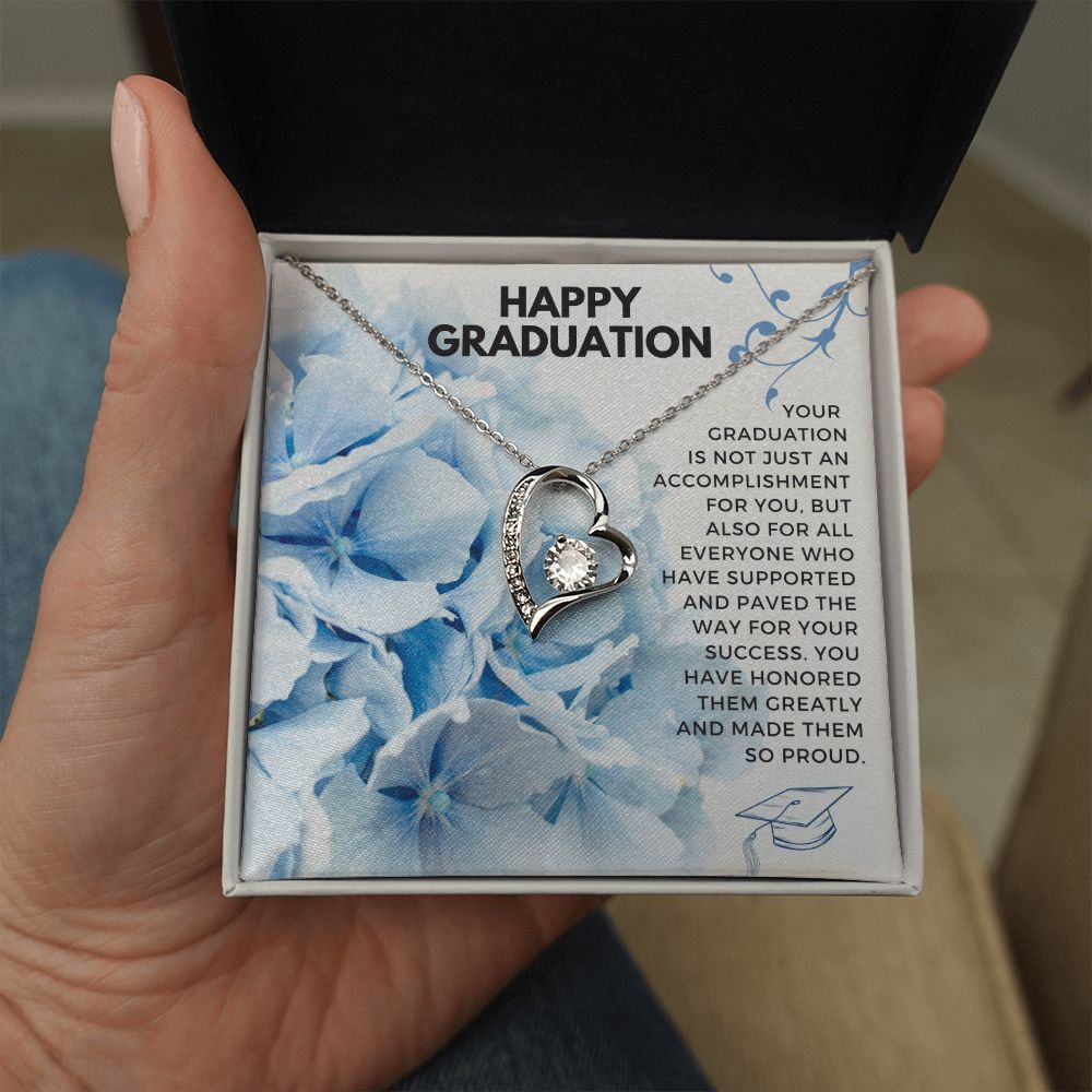 Happy Graduation | You have honored them greatly and made them so proud - Forever Love Necklace