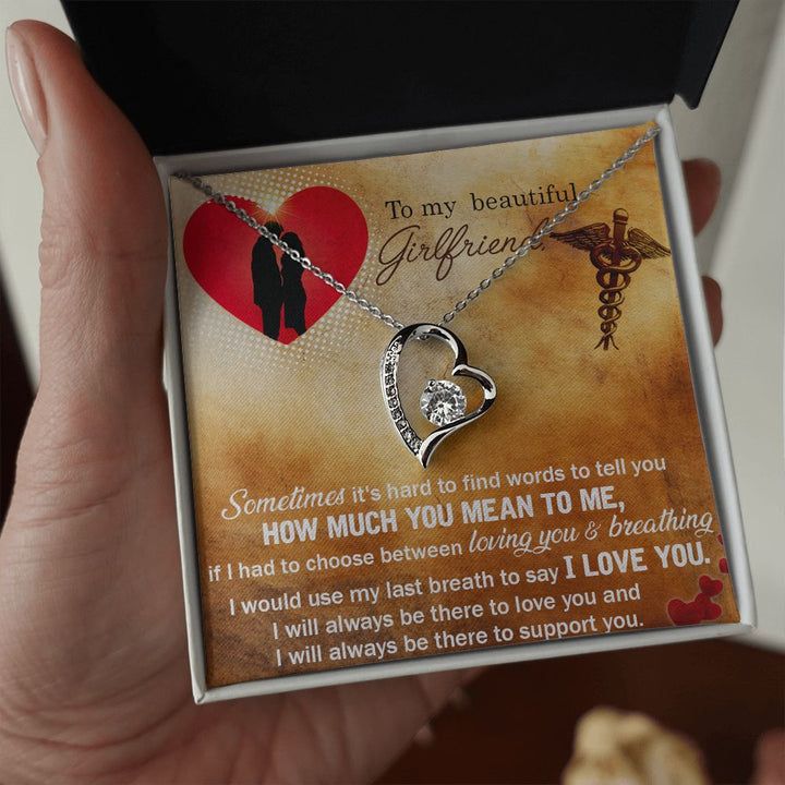 To My Beautiful Girlfriend | Sometimes it's hard to find words to tell you how much you mean to me - Forever Love Necklace