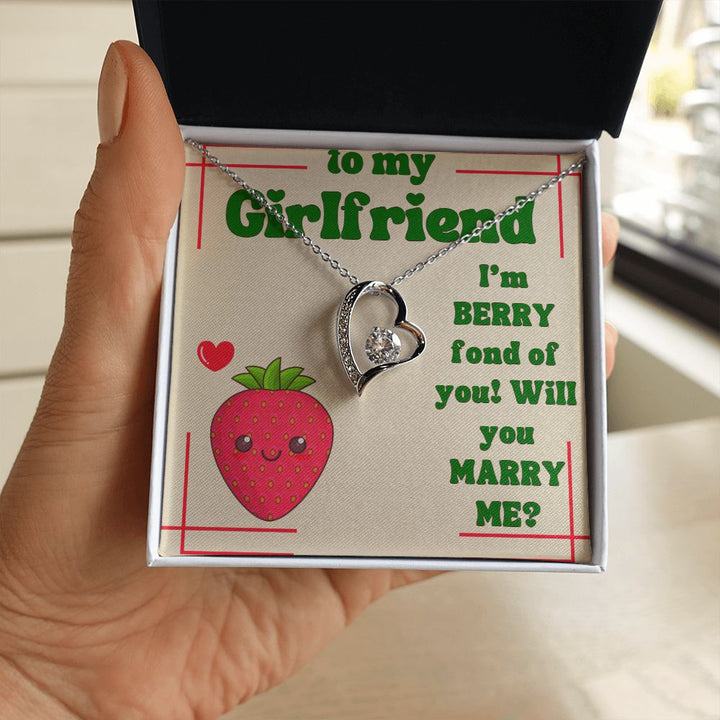 To My Girlfriend | I'm Berry fond of You! Will You Marry Me? - Forever Love Necklace