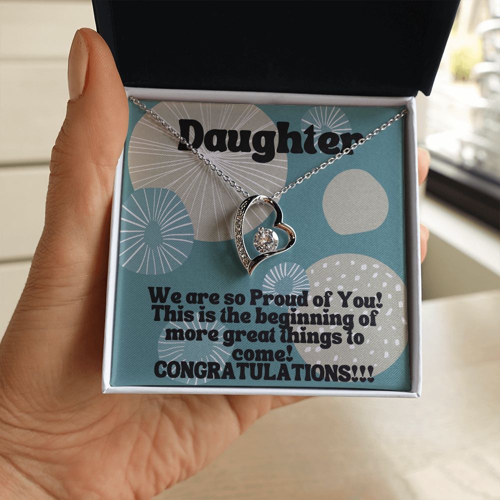 Daughter | This is the beginning of more great things to come! Congratulations!!! - Forever Love Necklace