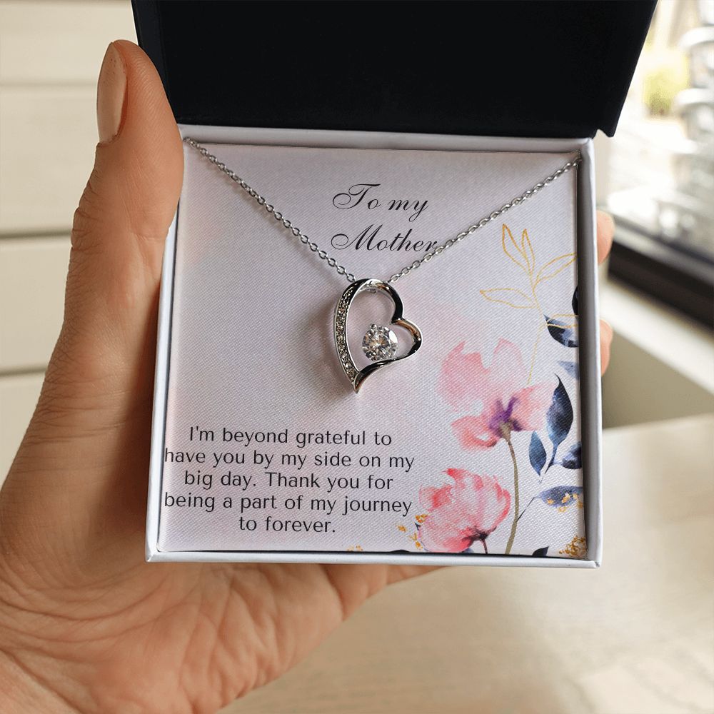 To My Mother | Thank you for being a part of my journey to forever - Forever Love Necklace