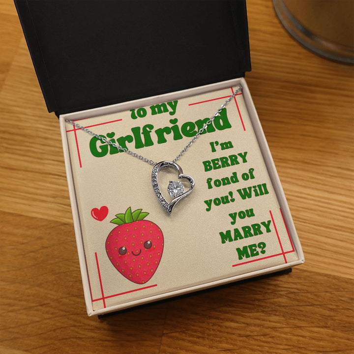 To My Girlfriend | I'm Berry fond of You! Will You Marry Me? - Forever Love Necklace