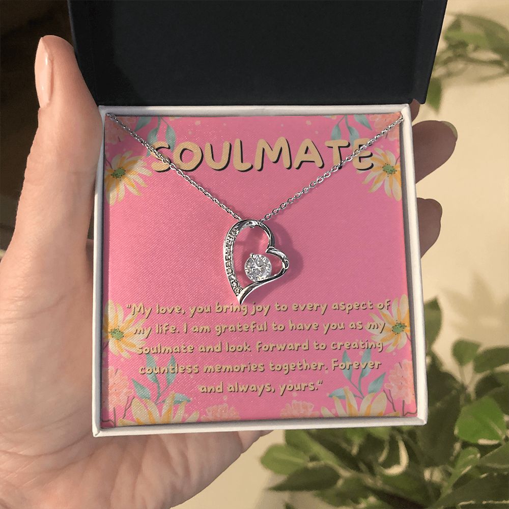 Soulmate | I am grateful to have you as my soulmate and look forward to creating countless memories together - Forever Love Necklace