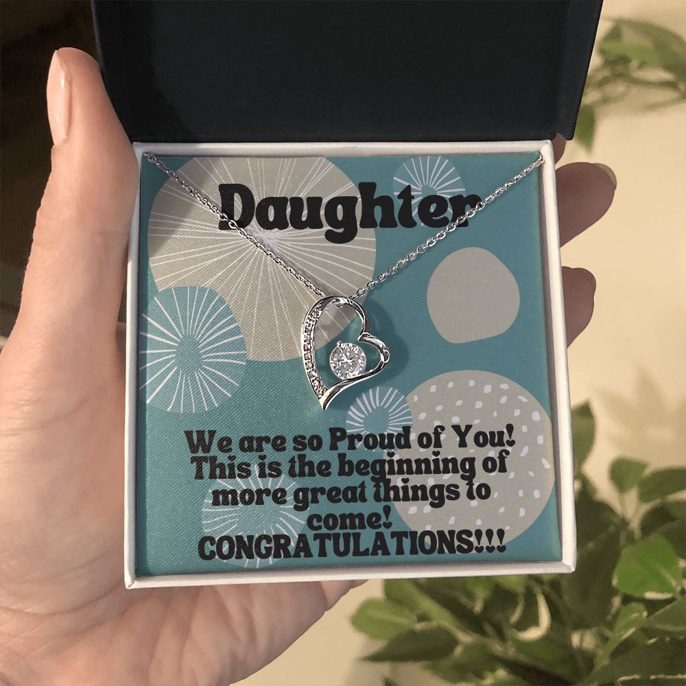 Daughter | This is the beginning of more great things to come! Congratulations!!! - Forever Love Necklace