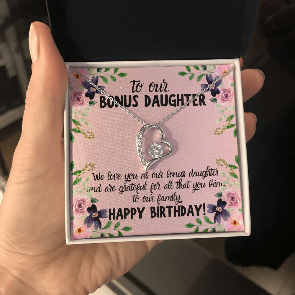 To our Bonus Daughter | We love you as our bonus daughter. Happy Birthday!  - Forever Love Necklace