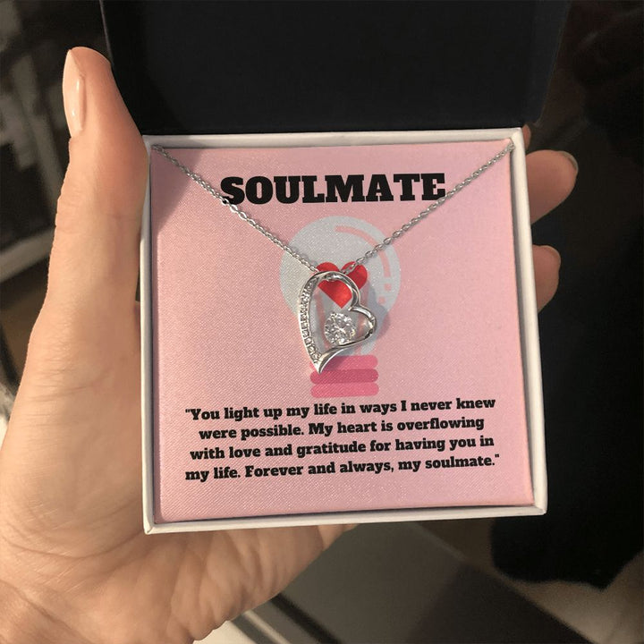 Soulmate | You light up my life in wats I never knew were possible - Forever Love Necklace