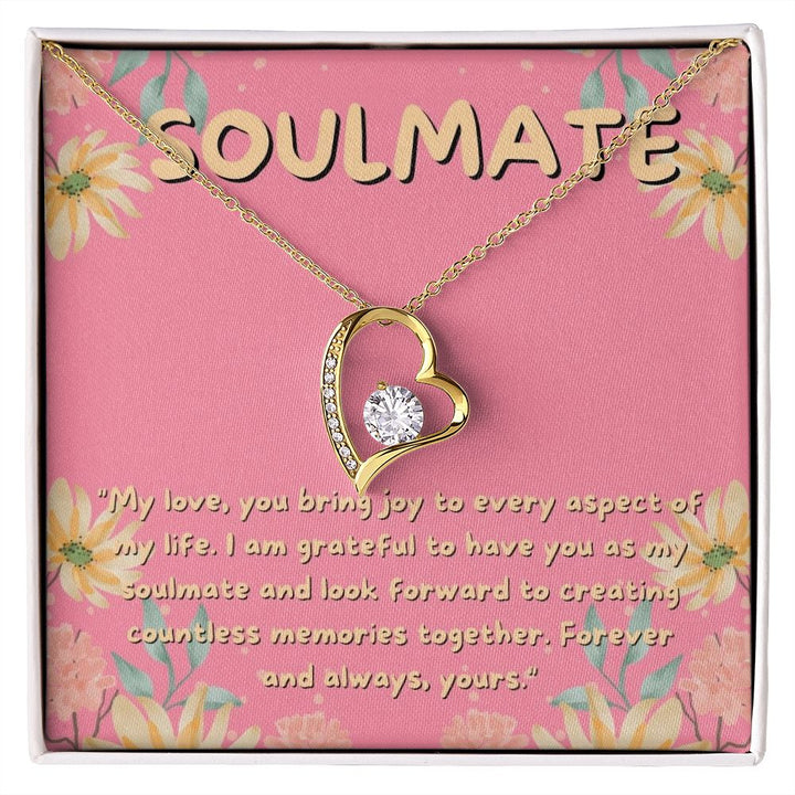 Soulmate | I am grateful to have you as my soulmate and look forward to creating countless memories together - Forever Love Necklace