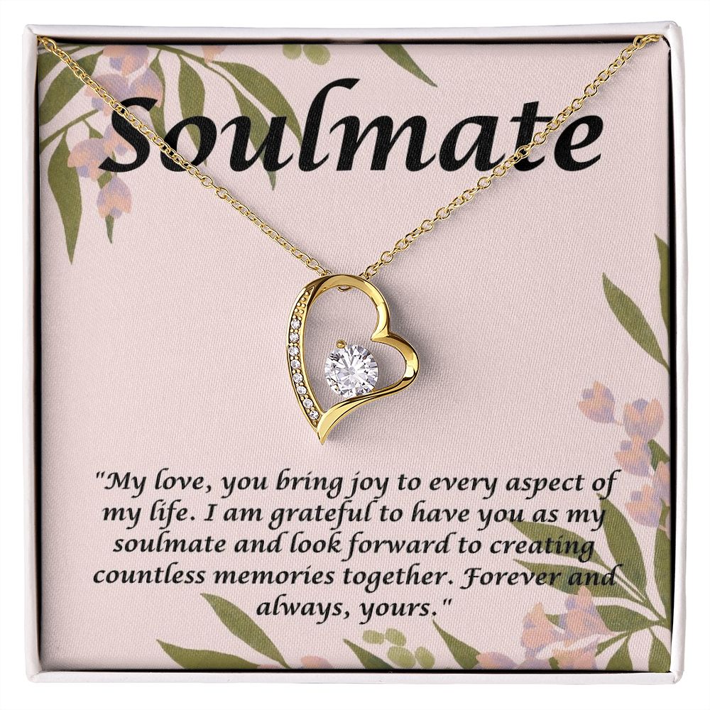 Soulmate | My Love, you bring joy to every aspect of my Life. - Forever Love Necklace