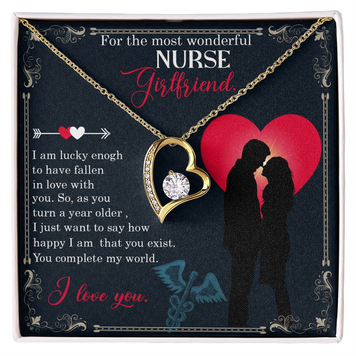 For the most wonderful Nurse Girlfriend | I am lucky enough to have fallen in love with you. - Forever Love Necklace