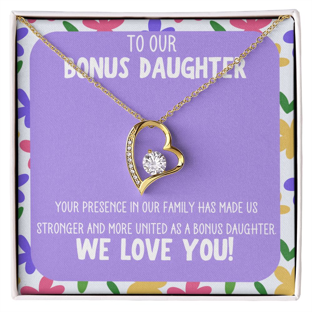 To our Bonus Daughter | Your presence in our family has made us stronger and more united as a bonus daughter - Forever Love Necklace