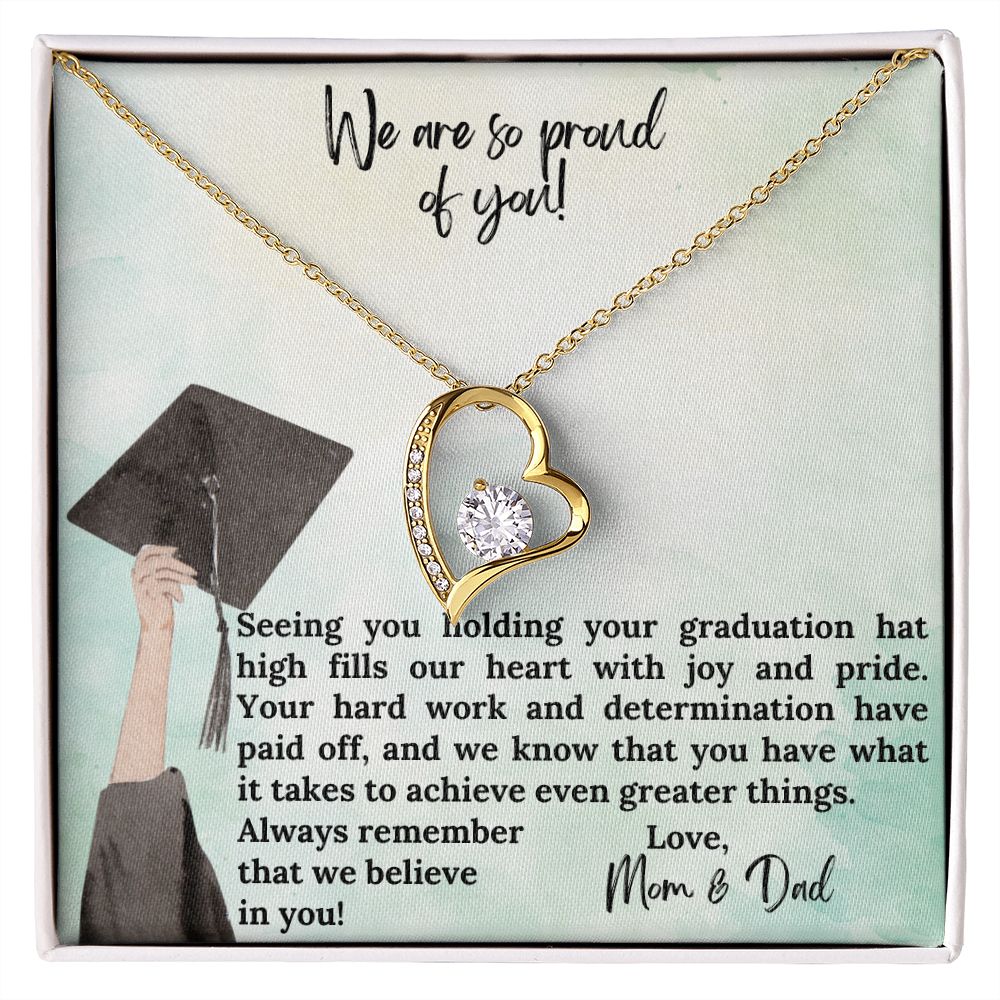 We are so proud of you | We know that you have what it takes to achieve even greater things - Forever Love Necklace