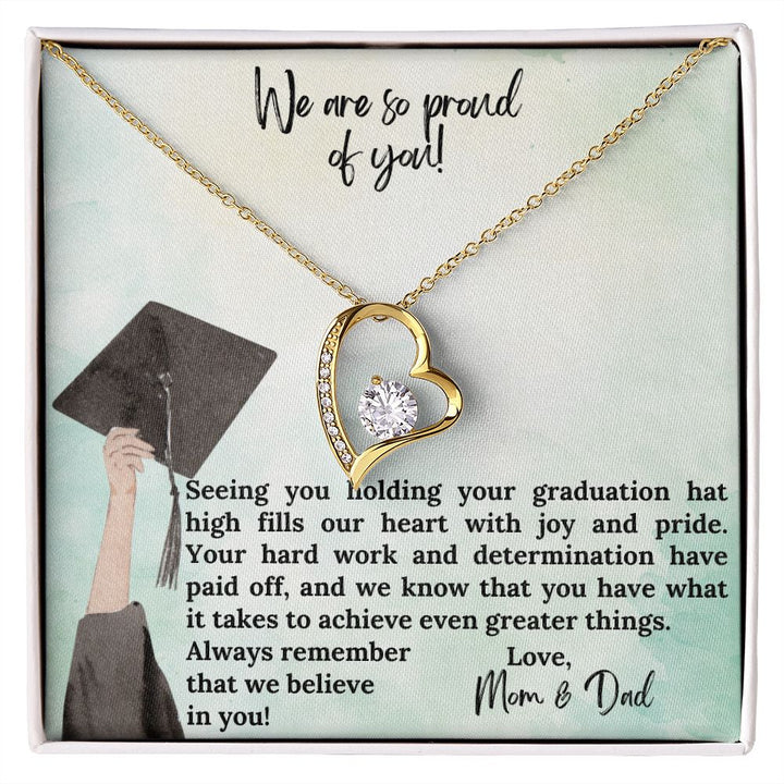 We are so proud of you | We know that you have what it takes to achieve even greater things - Forever Love Necklace