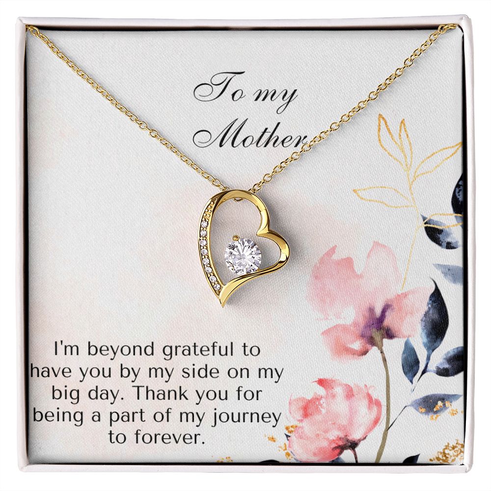 To My Mother | Thank you for being a part of my journey to forever - Forever Love Necklace