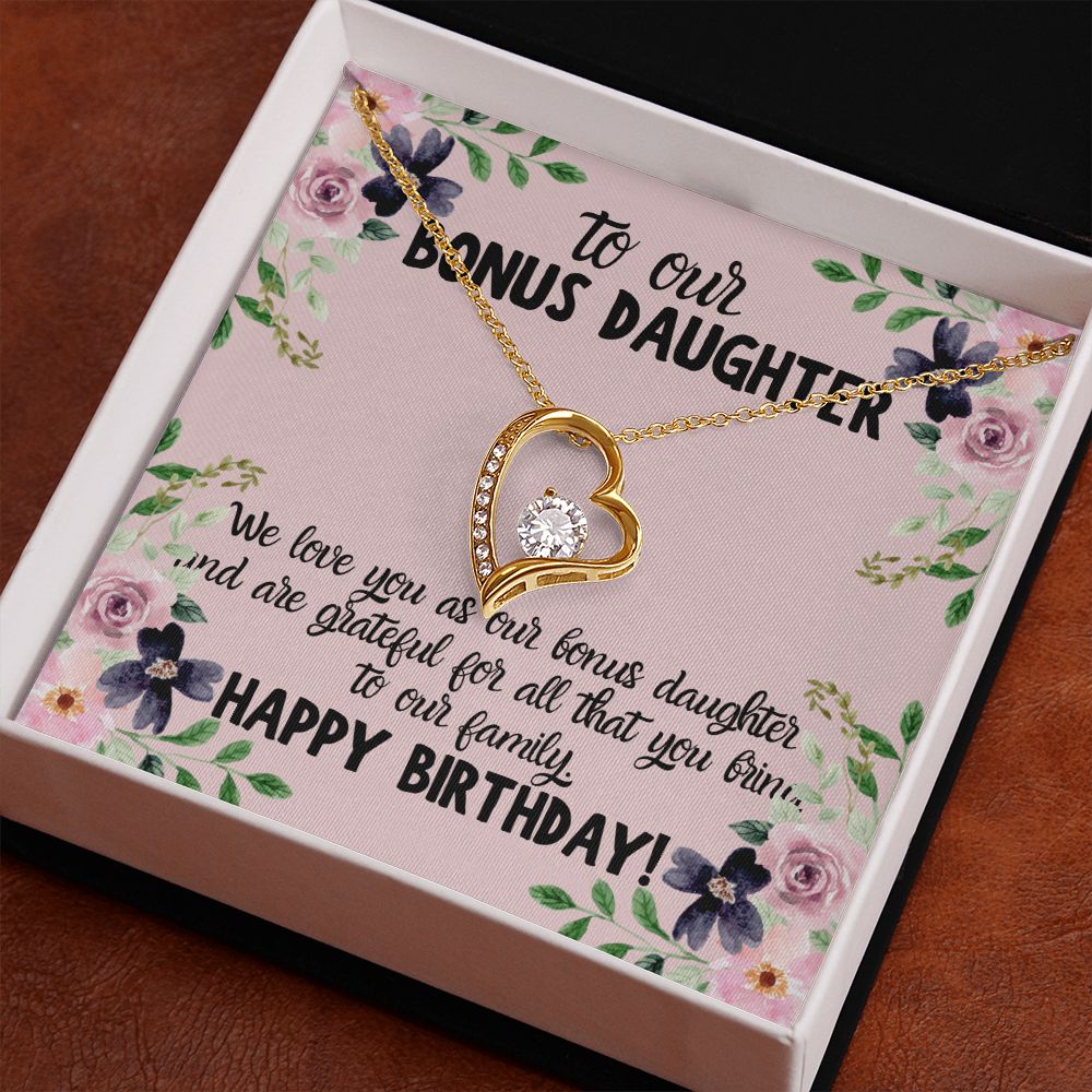 To our Bonus Daughter | We love you as our bonus daughter. Happy Birthday!  - Forever Love Necklace