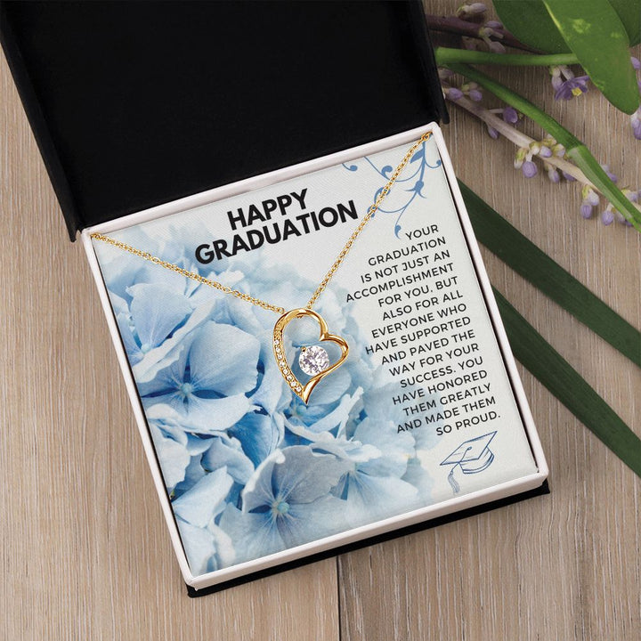 Happy Graduation | You have honored them greatly and made them so proud - Forever Love Necklace