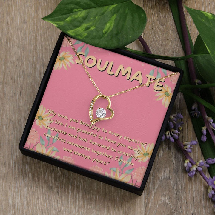 Soulmate | I am grateful to have you as my soulmate and look forward to creating countless memories together - Forever Love Necklace