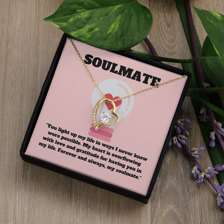 Soulmate | You light up my life in wats I never knew were possible - Forever Love Necklace