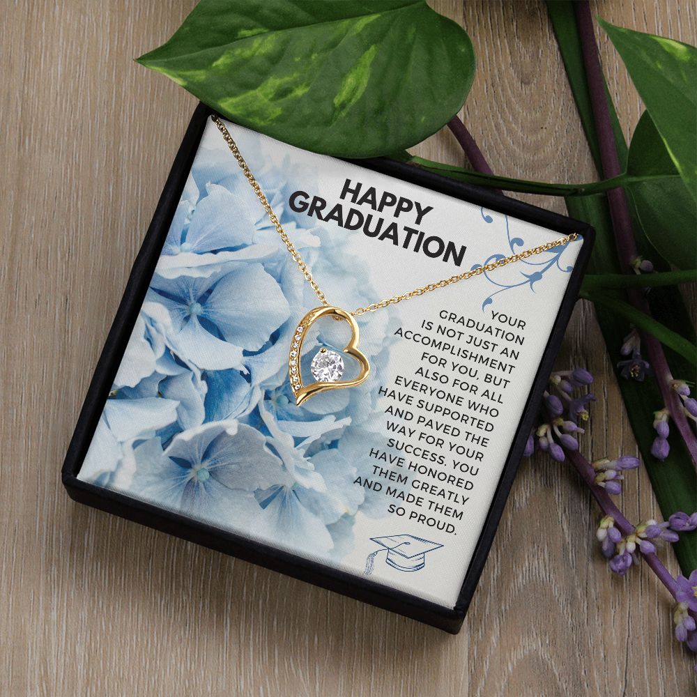 Happy Graduation | You have honored them greatly and made them so proud - Forever Love Necklace