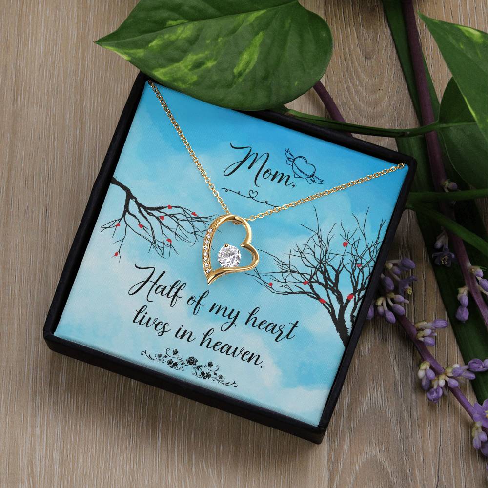 Mom | Half of my heart lives in heaven - Forever Love Necklace