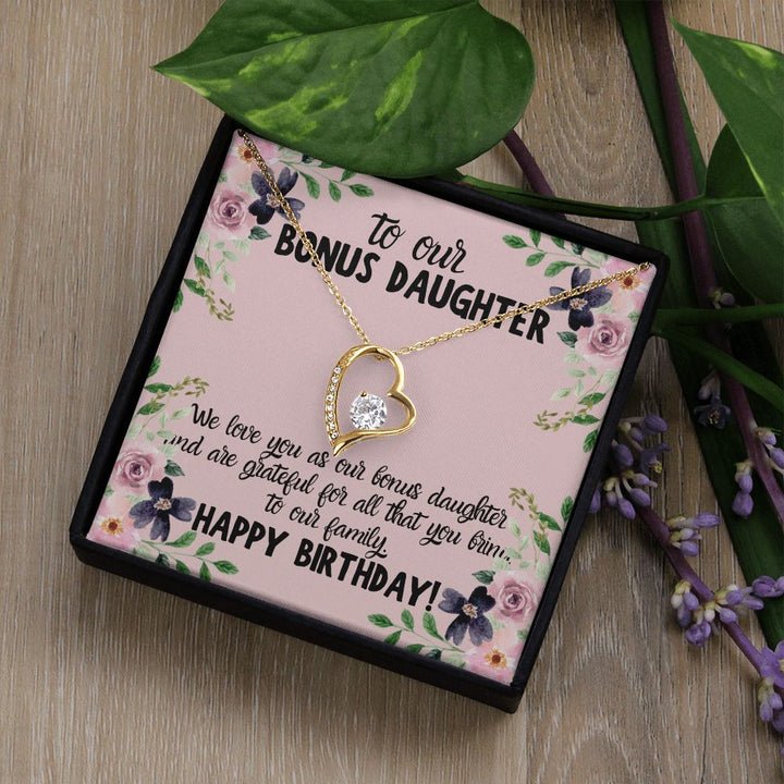 To our Bonus Daughter | We love you as our bonus daughter. Happy Birthday!  - Forever Love Necklace