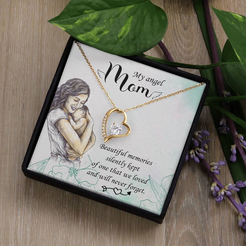 My angel Mom | Beautiful memories silently kept of one that we loved and will never forget - Forever Love Necklace