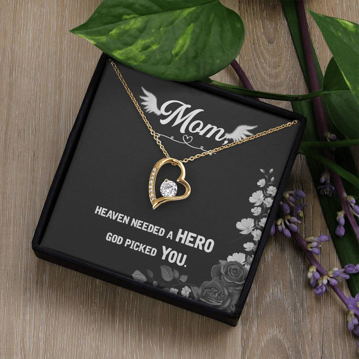 Mom | Heaven needed a Hero, God picked YOU - Forever Love Necklace