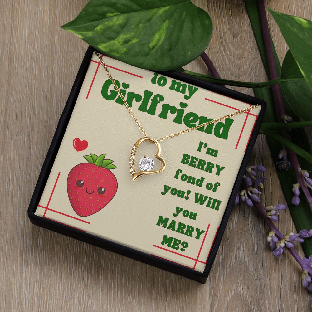 To My Girlfriend | I'm Berry fond of You! Will You Marry Me? - Forever Love Necklace