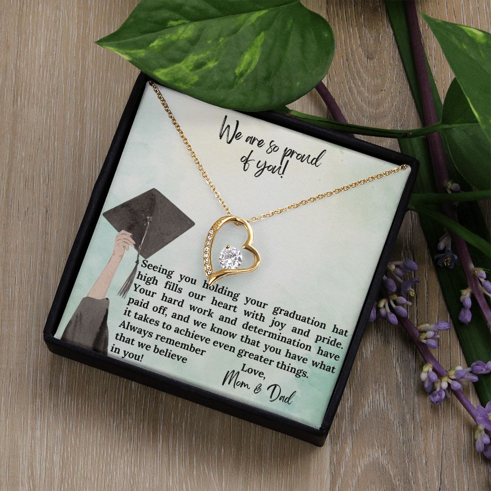 We are so proud of you | We know that you have what it takes to achieve even greater things - Forever Love Necklace